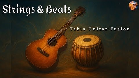Strings & Beats:Tabla Guitar Fusion | Soulful Indian Instrumental for Relaxation & Focus@ragabotai