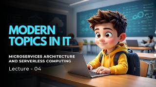 MTIT | Modern Topics in IT | Microservices Architecture and Serverless Computing | Lecture 4 | SLIIT