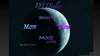 More Time  Clipso Mixe  By  DJ Dialey & Antonio Sanders (Diamond Record Music)