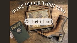 THRIFTING for antique treasures || HOME DECOR THRIFT HAUL