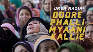 Doore Phalli Myaani Kallie | Umer Nazir | Melodious Kashmiri Naat | Kashmir Sufism