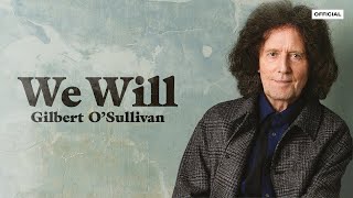 Gilbert OSullivan - We Will (Songbook Version) (Official Audio)