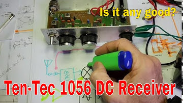 Ten Tec Model 1056 Direct Conversion Receiver, is is useable, what to do with it?