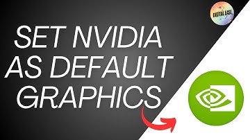 How To Make NVIDIA The Default Graphics Card On Windows 11