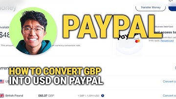 Hoe u GBP naar USD kunt converteren op PayPal: snelle en eenvoudige handleiding!