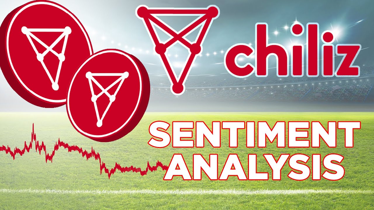 Chiliz Sentiment Analysis | CHZ Sports Fans Digital Currency Tokens