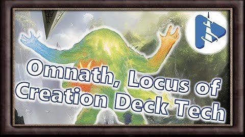 Omnath, Locus of Creation Commander Deck Tech