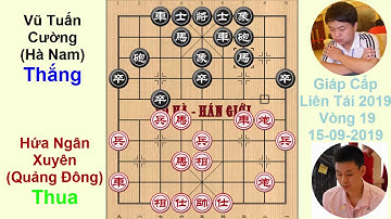 Hứa Ngân Xuyên (Xu YinChuan) thua Vũ Tuấn Cường (Wu JunQiang) | Vòng 19 Giáp Cấp Liên Tái 2019 15-09