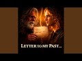 Letter To My Past 
