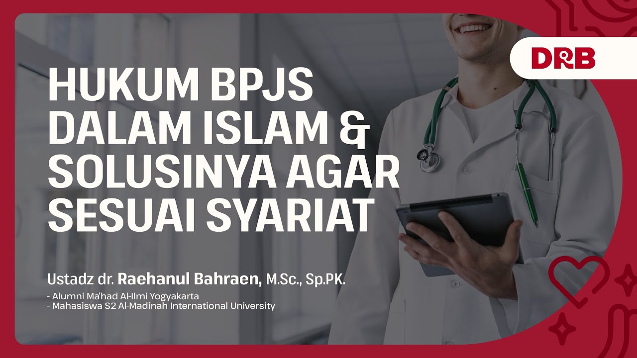 Hukum BPJS Dalam Islam & Solusinya Agar Sesuai Syariat