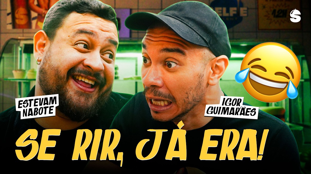 LOL: SE RIR, JÁ ERA! com ESTEVAM NABOTE E IGOR GUIMARÃES | #SelfieService