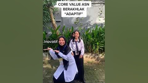 Core Value BerAKHLAK, ASN Adaptif