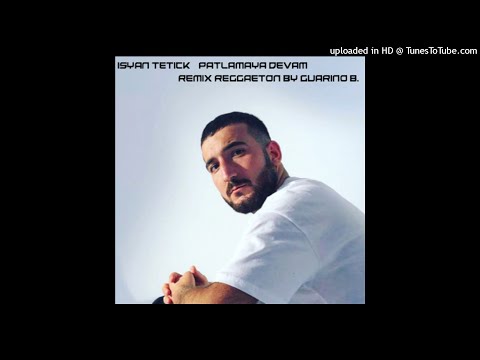 Isyan Tetick - Patlamaya Devam Remix Reggaeton By Guarino B. BPM 100