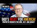 God&#39;s Reset for America | Prophetic Insights for June, July, and August