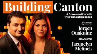 Building Canton: A Conversation with the Foundation Board