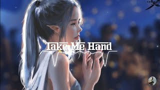 Take Me Hand (抖音Dj原版) | 抖音 | Tiktok | Douyin Music | Ttcmusic
