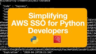 Simplying AWS SSO Credentials for Python Developers