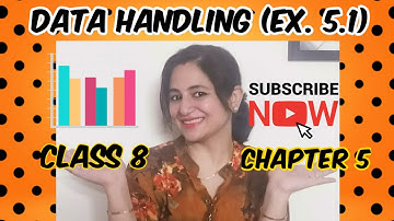 Ex 5.1 - Data Handling - Class 8 - NCERT - Chapter 5 - Smita Narang - Sparkling Smiles.