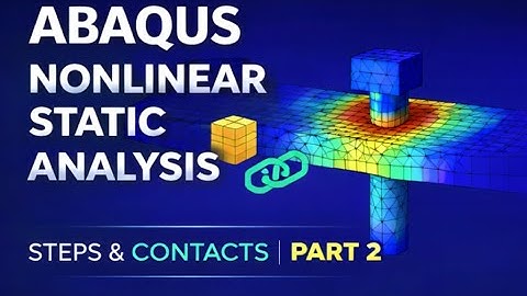 Abaqus Tutorial #6 | Nonlinear Static Analysis | Plate with Hole & Bolt Displacement | Part2