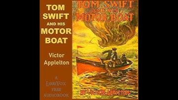 Tom Swift and His Motor-Boat- Chapter 19: A Quiet Cruise