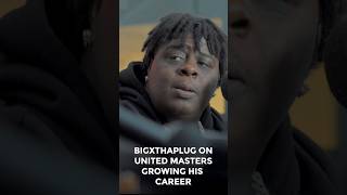 BigxThaPlug on United Masters helping him grow his independent career.