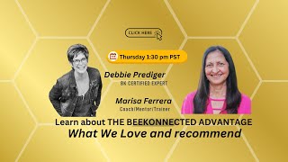 Discover The BeeKonnected Advantage with Marisa + Debbie