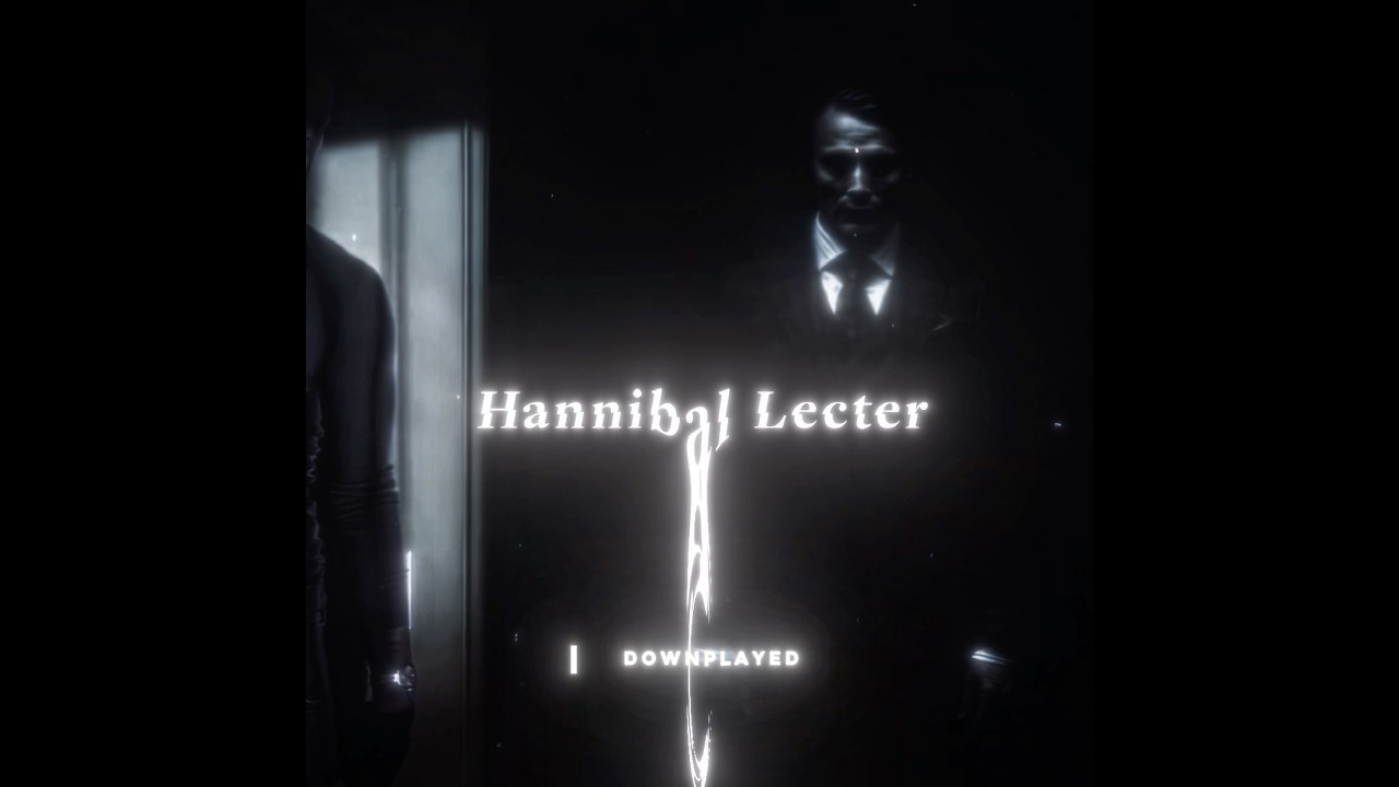 Dexter And Hannibal | 4K Edit 