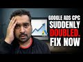 ⚠️ Google Ads CPC Suddenly Doubled? Here’s How to Fix Rising Cost Per Click