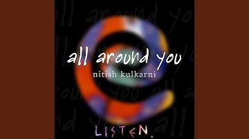 All Around You