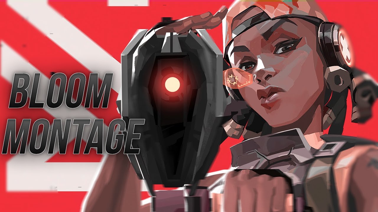 Bloom Valorant Montage YouTube