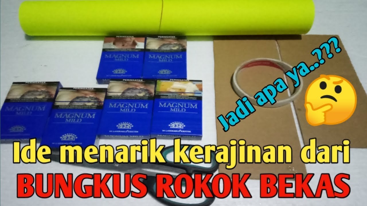  KERAJINAN  DARI  BUNGKUS  ROKOK  BEKAS YouTube