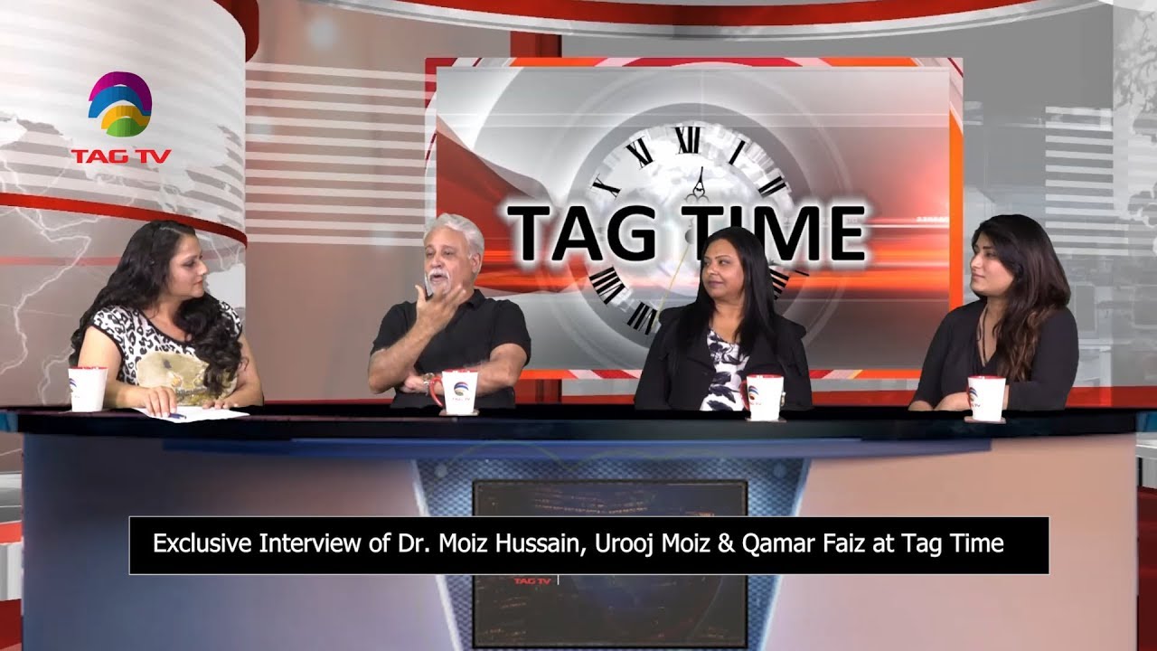Exclusive Interview of Dr. Moiz Hussain, Urooj Moiz & Qamar Faiz @Tag Time