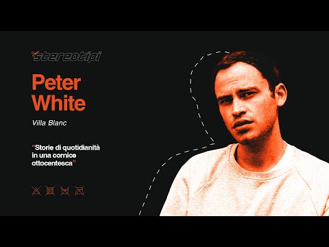 Peter White per Stereotipi (Live Session)