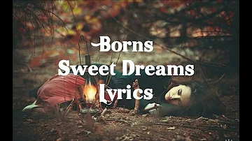 Børns - Sweet Dreams Lyrics