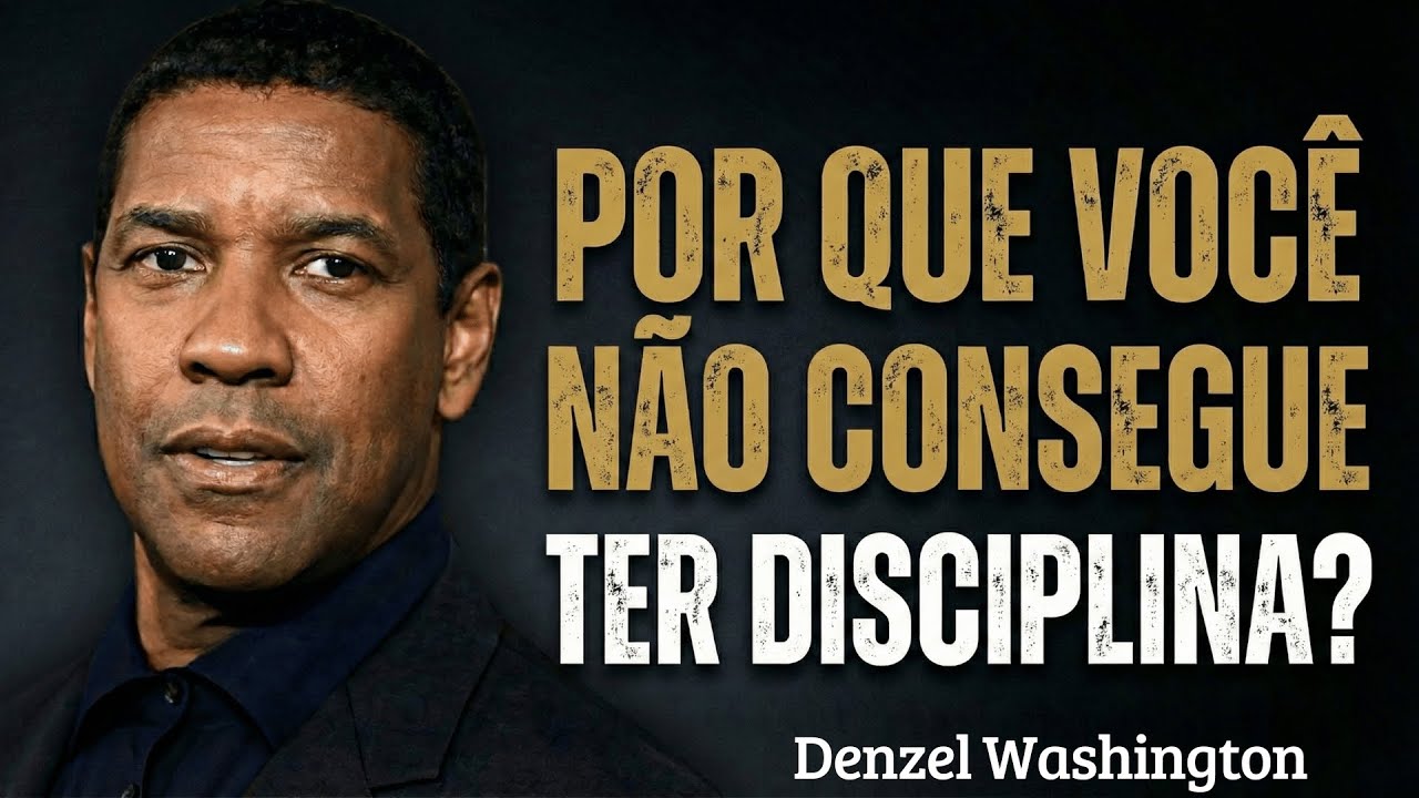 Por Que Você Não Consegue Se Organizar? O Segredo da Disciplina de Denzel Washington Revelado