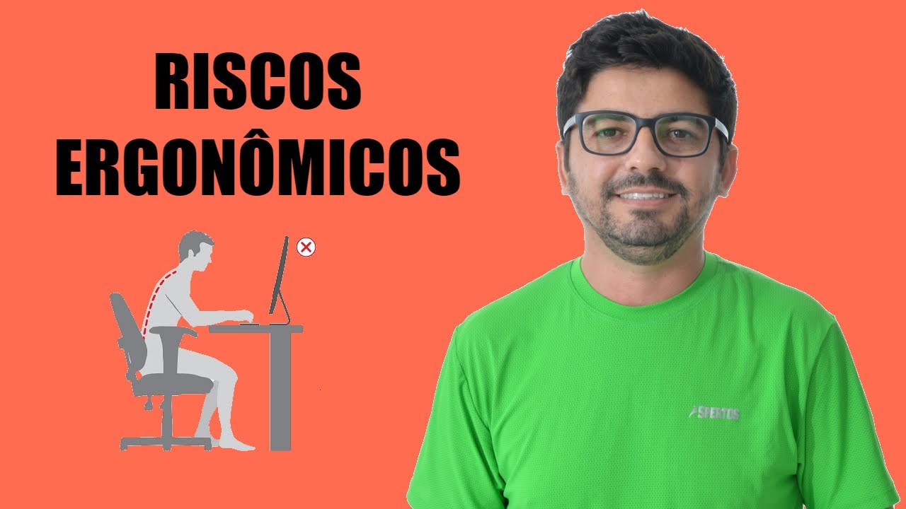 O Que É Risco Ergonômico Cite Exemplos
