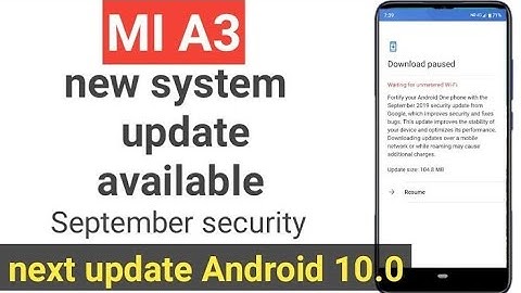 Mi A3 New Security Update Helps To Fix Bugs October update Android 10