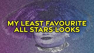 My Least Favourite Looks On Rupaul's Drag Race All Stars