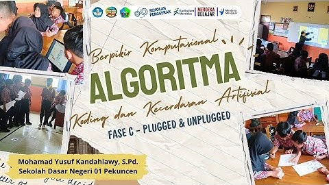 BERPIKIR KOMPUTASIONAL ALGORITMA | PLUGED & UNPLUGGED | OJT 1 KODING & KECERDASAN ARTIFISIAL FASE C