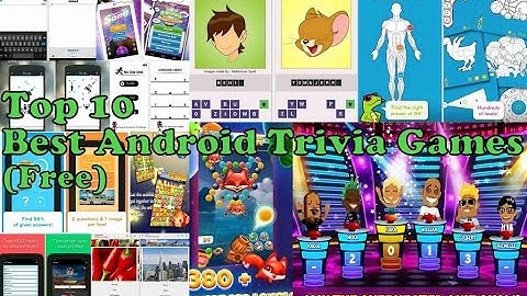 Top 10 Best Free Android Trivia Quiz Games