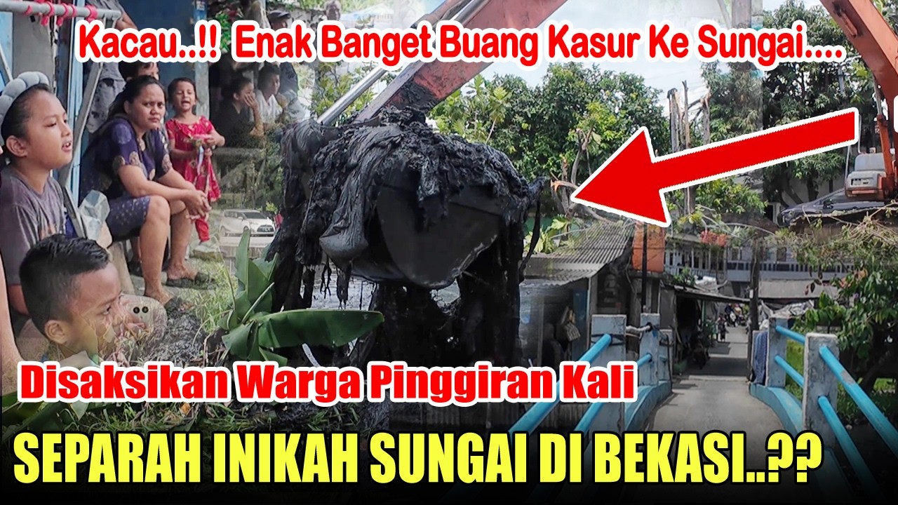KACAU !! ENAK BANGET BUANG KASUR KESUNGAI - DISAKSIKAN WARGA SEPERTI INIKAH SUNGAI DI BEKASI