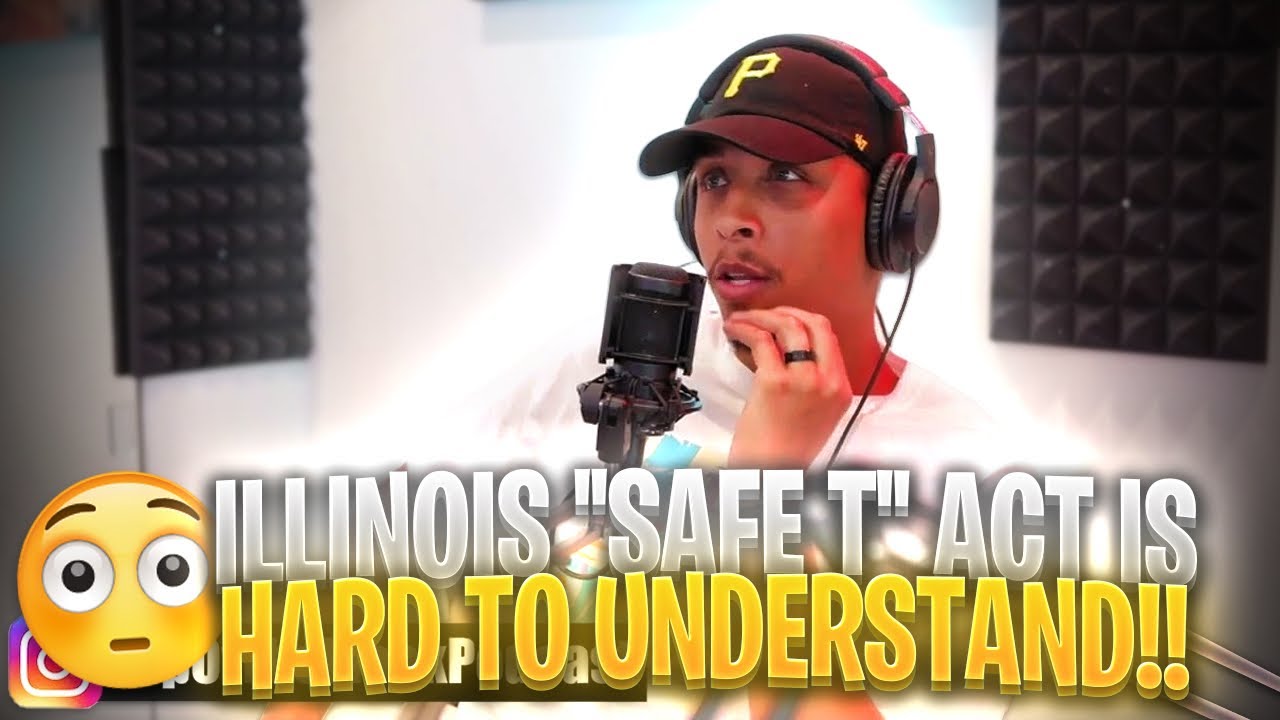 ILLINOIS ''SAFE T'' ACT IS HARD TO UNDERSTAND YouTube
