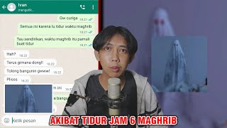 Download Lagu AKIBAT TIDUR JAM 6 MAGHRIB 😱 | CHAT HISTORY HORROR INDONESIA MP3 Download Lagu AKIBAT TIDUR JAM 6 MAGHRIB 😱 | CHAT HISTORY HORROR INDONESIA MP3