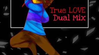 РЕШИМОСТЬ. True LOVE [Dual Mix]