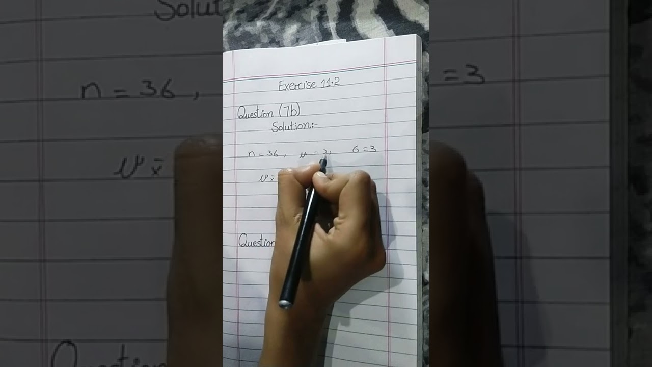 class 12 statistics | Chapter (11) sampling distribution | Exercise (11.2) | Question (7a,7b,7c)