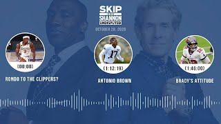 Rondo to the Clippers?, Antonio Brown, Brady's attitude (10.29.20) | UNDISPUTED Audio Podcast