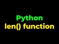 Python - "Len" function and how to work with the lists