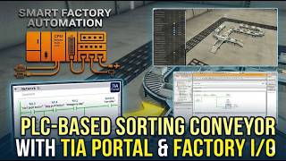 Siemens PLC Sorting Conveyor System | TIA Portal V21 + Factory I/O
