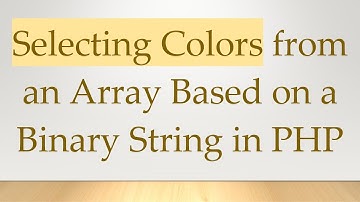 Selecting Colors from an Array Based on a Binary String in PHP