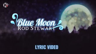 Blue Moon - in the style of Rod Stewart | #lyric #videolirik